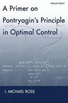 A Primer on Pontryagin's Principle in Optimal Control