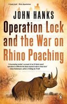Operation Lock and the War on Rhino Poaching