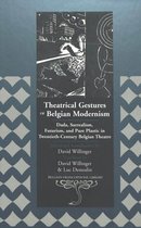 Theatrical Gestures of Belgian Modernism