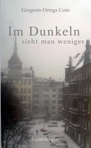 Im Dunkeln Sieht Man Weniger