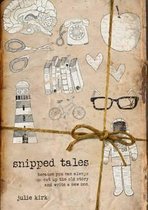 Snipped Tales