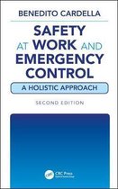 Safety at Work and Emergency Control: A Holistic Approach, Second Edition