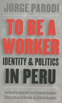 Latin America in Translation/en Traducción/em Tradução - To Be a Worker