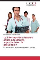 La Informacion a Tutores Sobre Accidentes, Importante En La Prevencion
