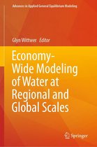 Advances in Applied General Equilibrium Modeling - Economy-Wide Modeling of Water at Regional and Global Scales