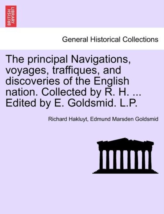 Foto: The principal navigations voyages traffiques and discoveries of the english nation collected by r h and edited by e goldsmid asia part i vol viii 