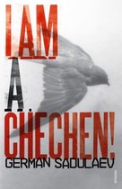 I Am A Chechen