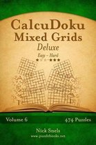 Calcudoku Mixed Grids Deluxe - Easy to Hard - Volume 6 - 474 Puzzles