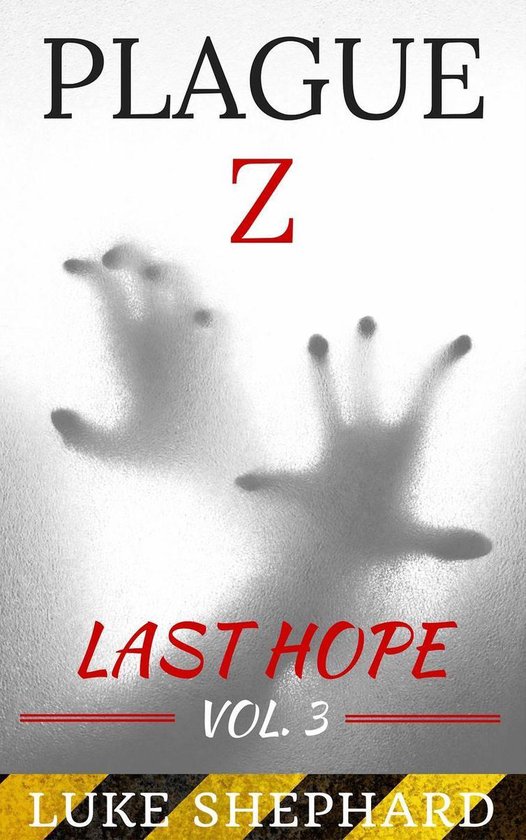 Plague Z 3 - Plague Z: Last Hope - Vol. 3 - cover