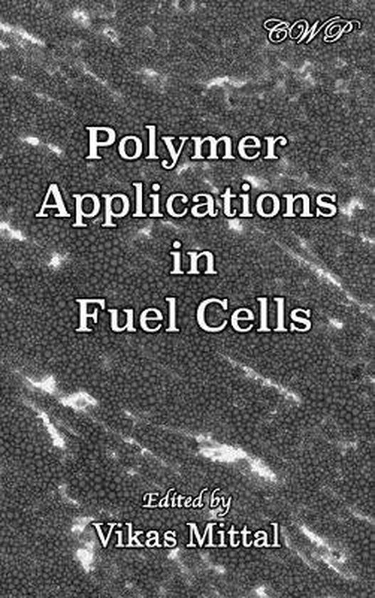 Energy and Environment Polymer Applications in Fuel Cells