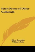 Select Poems Of Oliver Goldsmith
