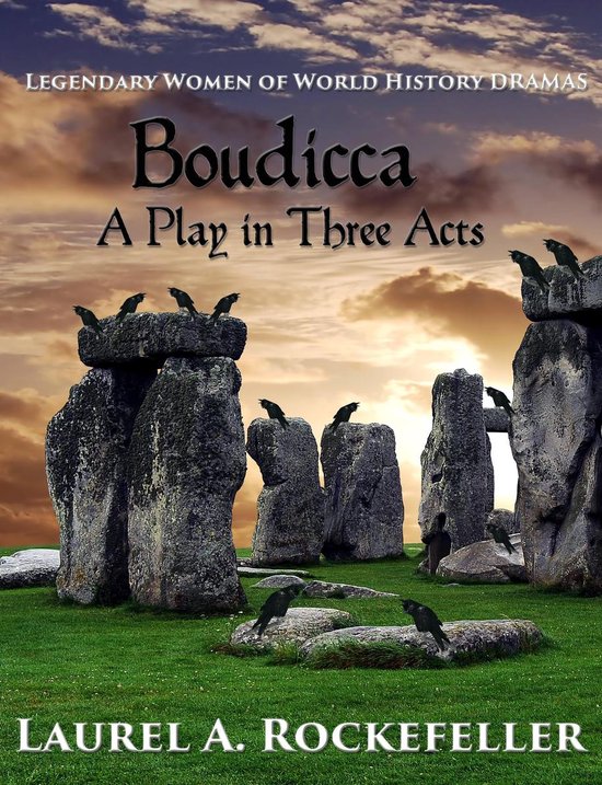 Legendary Women of World History Dramas 1 - Boudicca: A Play ... - cover