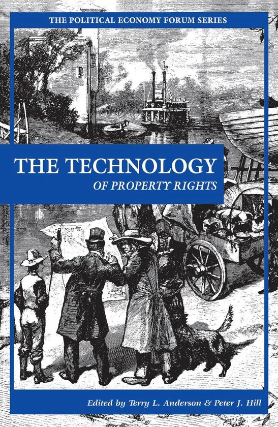 The Technology of Property Rights - cover