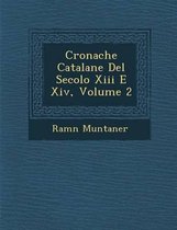 Cronache Catalane del Secolo XIII E XIV, Volume 2