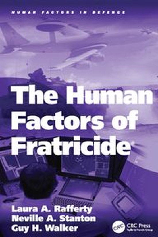 Human Factors in Defence - The Human Factors of Fratricide - cover
