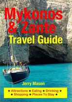 Mykonos & Zante Travel Guide