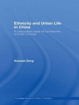 Routledge Studies on China in Transition - Ethnicity and Urban Life in China