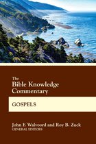 BK Commentary - The Bible Knowledge Commentary Gospels