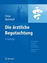 Die Ärztliche Begutachtung