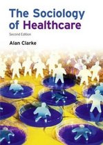 The Sociology of Healthca