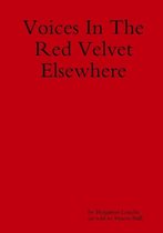 Voices in the Red Velvet Elsewhere