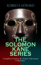 THE SOLOMON KANE SERIES – Complete Fantasy & Action-Adventure Collection
