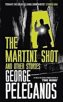 Martini Shot & Other Stories