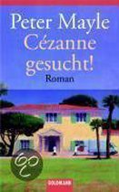 Cezanne gesucht!