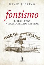 Fontismo – Liberalismo Numa Sociedade Iliberal