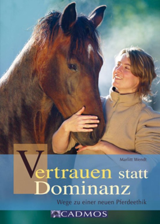Mit Pferden kommunizieren - Vertrauen statt Dominanz - cover