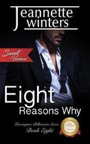 Eight Reasons Why - Sweet Version