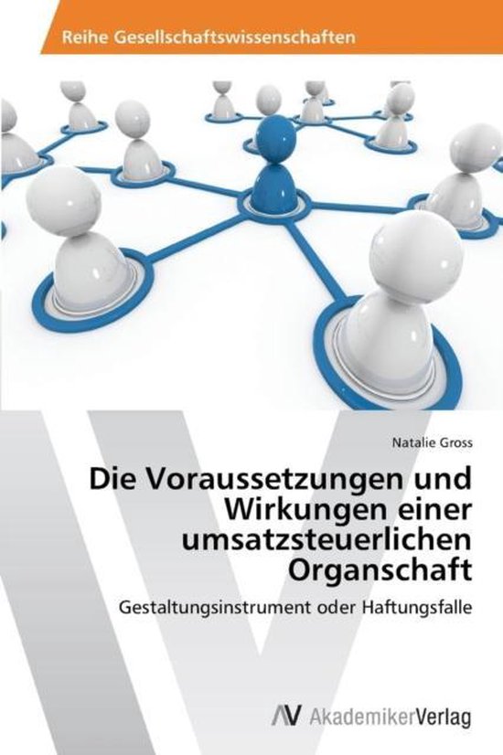 Die Voraussetzungen und Wirkungen einer umsatzsteuerlichen O ... - cover