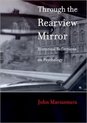 Through the Rearview Mirrior - Historical Reflections on Psychology
