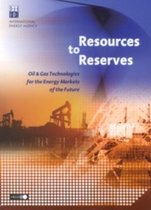 Resources to Reserves, Oil & Gas Technologies for the Energy Markets of the Future