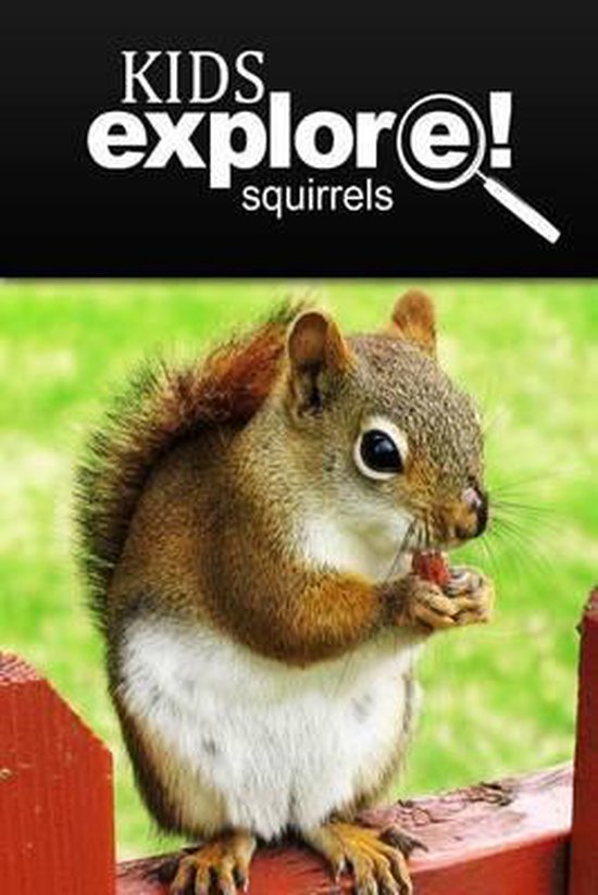 Squirrel - Kids Explore - cover