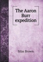 The Aaron Burr expedition