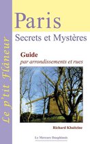 Le p'tit flâneur - Paris - Secrets et Mystères