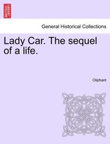 Lady Car. the Sequel of a Life.