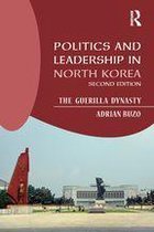 Politics and Leadership in North Korea