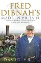 Fred Dibnah - Made in Britain