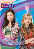 iCarly - iWanna Stay! (iCarly)