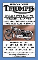 Book of the Triumph Singles & Twins 1935-1949