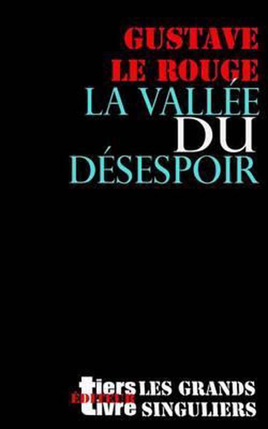 Bol Com La Vallee Du Desespoir Gustave Le Rouge Boeken