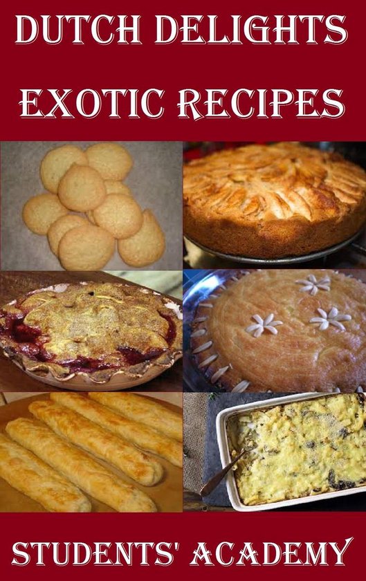 Delicious Cuisine Indian Recipe Books Dutch Delights Exotic Recipes