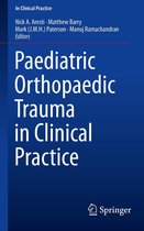 In Clinical Practice - Paediatric Orthopaedic Trauma in Clinical Practice