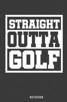 Straight Outta Golf Notebook