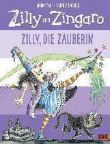 Zilly und Zingaro. Zilly, die Zauberin