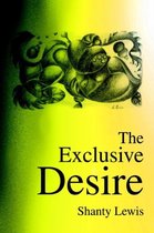 The Exclusive Desire