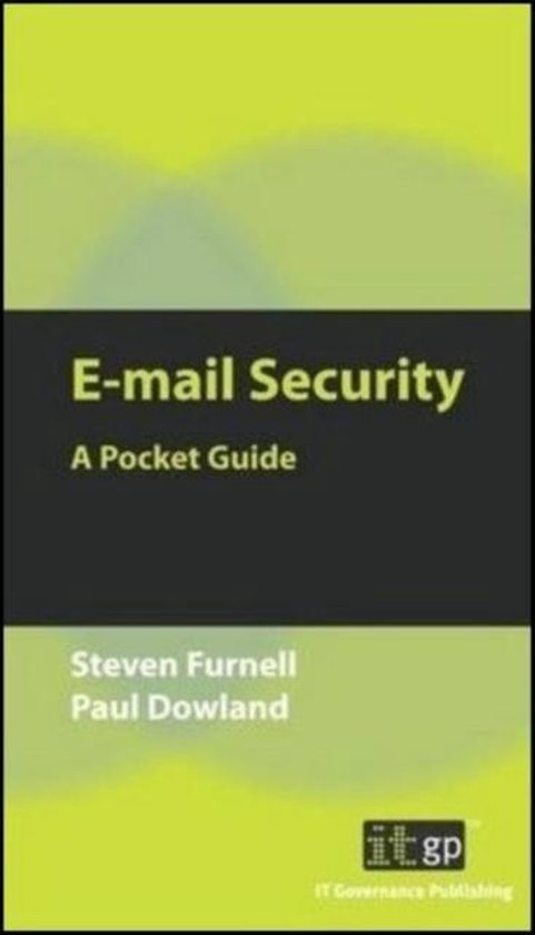 Boekomslag 'E-mail Security: A Pocket Guide' door Steven Furnell en Paul Dowland met groen en zwart ontwerp.