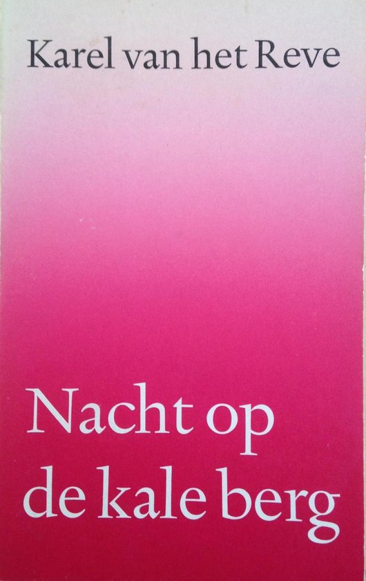 Boekcover met tekst 'Karel van het Reve' en 'Nacht op de kale berg' tegen een roze gradiënt.